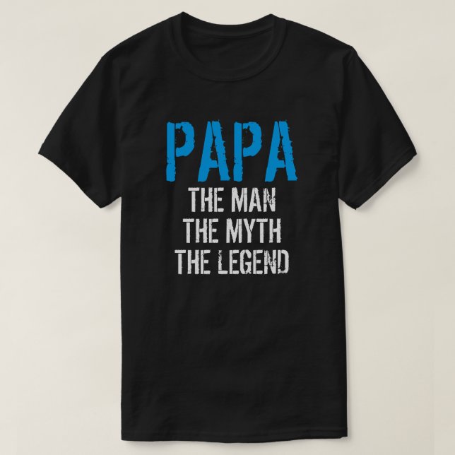 PAPA EL HOMBRE EL MITO LA LEYENDA Camiseta (Diseño del anverso)