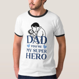 Papá eres mi camiseta de superhéroe