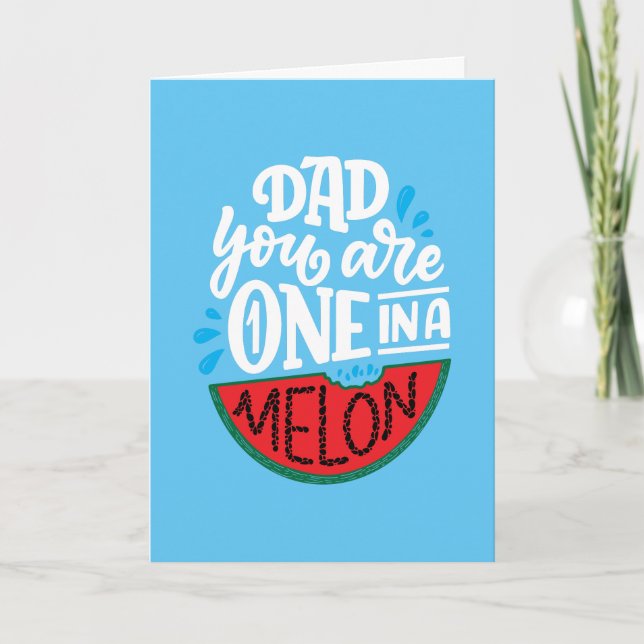 Papá Eres Único En Un Melón Tarjeta Personalizable (Anverso)