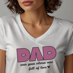 Papá Incluso Tu Silencio Camiseta con cuello en