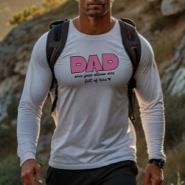 Papá Incluso Tu Silencio | Camiseta de manga larga