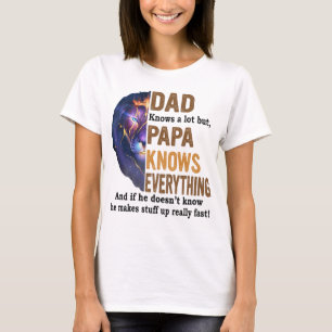Papá sabe mucho pero papá sabe todo camisa