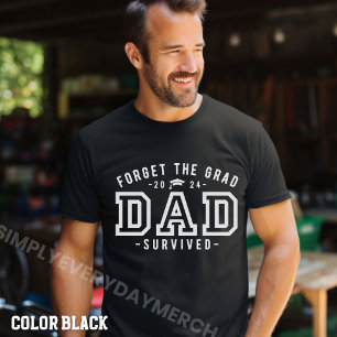 Papá se graduó, olvida la camiseta sobreviviente d