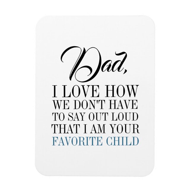 Papá, soy el imán favorito del Día del Padre (Vertical)