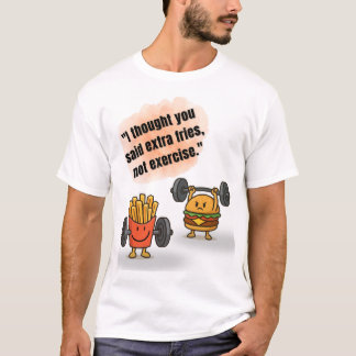 Papas Extra No Ejercicio – Camiseta Divertida de G