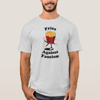 Papas Fritas Sobre el Fascismo Camiseta Divertida 