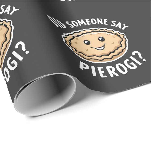 Papel De Regalo ¿Alguien dijo Pierogi Polaco Disch? (Esquina del rollo)