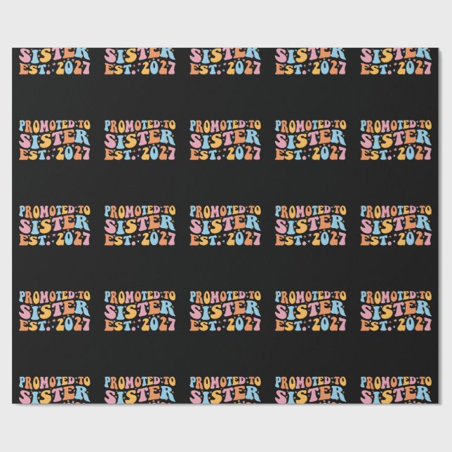 Papel De Regalo Ascendida a Hermana Est 2027 Hermana Mayor (Superficie plana)
