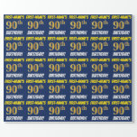 Papel De Regalo Azul, Faux/Imitation Gold, "90th BIRTHDAY"<br><div class="desc">Este diseño de papel envolvente incluye un mensaje como "¡CUMPLEAÑOS 90 DE PRIMER NOMBRE!", en el que el "90" tiene un aspecto de color falso/imitación de color dorado, y con el nombre y el "CUMPLEAÑOS" en un tipo de letra divertido y audaz. El nombre se puede personalizar y el fondo...</div>