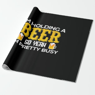 Papel De Regalo Beer Drinker I Am Holding A Beer Birthday