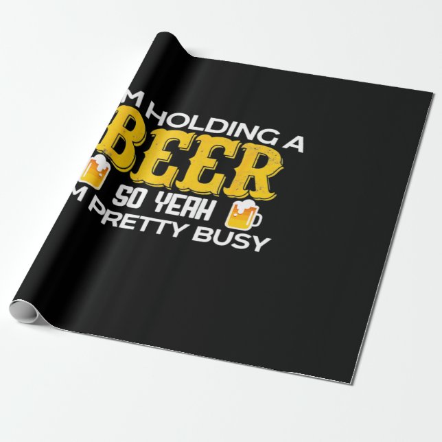 Papel De Regalo Beer Drinker I Am Holding A Beer Birthday (Desenrollado)