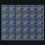 Papel De Regalo Blue, Imitation Gold Look "30th BIRTHDAY"<br><div class="desc">Este diseño de papel envolvente incluye un mensaje como "¡El trigésimo cumpleaños de FirstName!", mientras que el "trigésimo" tiene un aspecto de color falso/imitación dorado. El nombre se puede personalizar y el fondo es azul. Tal vez podría ser usado cuando se envuelven regalos para el trigésimo cumpleaños de alguien. [~Z0000181]...</div>