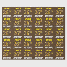 Papel De Regalo Brown, Faux/Imitation Gold, "26th BIRTHDAY"