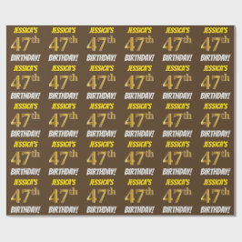 Papel De Regalo Brown, Faux/Imitation Gold, "47th BIRTHDAY"