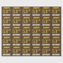 Papel De Regalo Brown, Faux/Imitation Gold, "53rd BIRTHDAY"