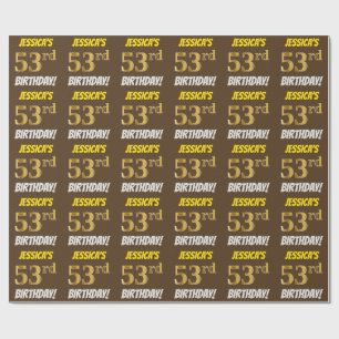 Papel De Regalo Brown, Faux/Imitation Gold, "53rd BIRTHDAY"