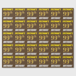 Papel De Regalo Brown, Faux/Imitation Gold, "99th BIRTHDAY"