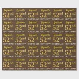 Papel De Regalo Brown, Imitation Gold Look "52nd BIRTHDAY"
