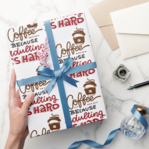 Papel De Regalo Café Porque Adultar Es Difícil