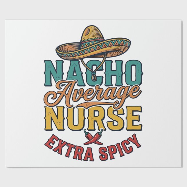 Papel De Regalo Camiseta de enfermera divertida Nacho Average Nurs (Superficie plana)