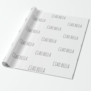 Papel De Regalo Ciao bella   Hola hermosa
