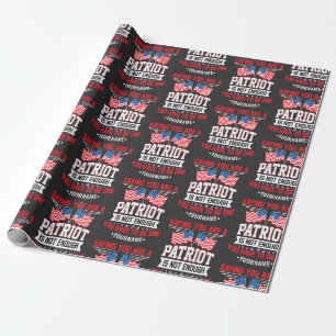 Papel De Regalo Decir que eres patriota no es suficiente