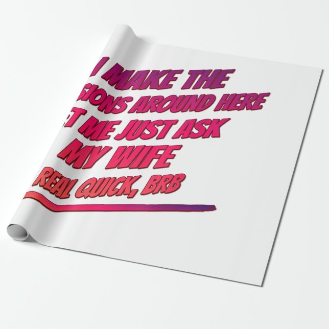 Papel De Regalo Déjenme preguntarle a mi esposa - Diversión cómica (Desenrollado)