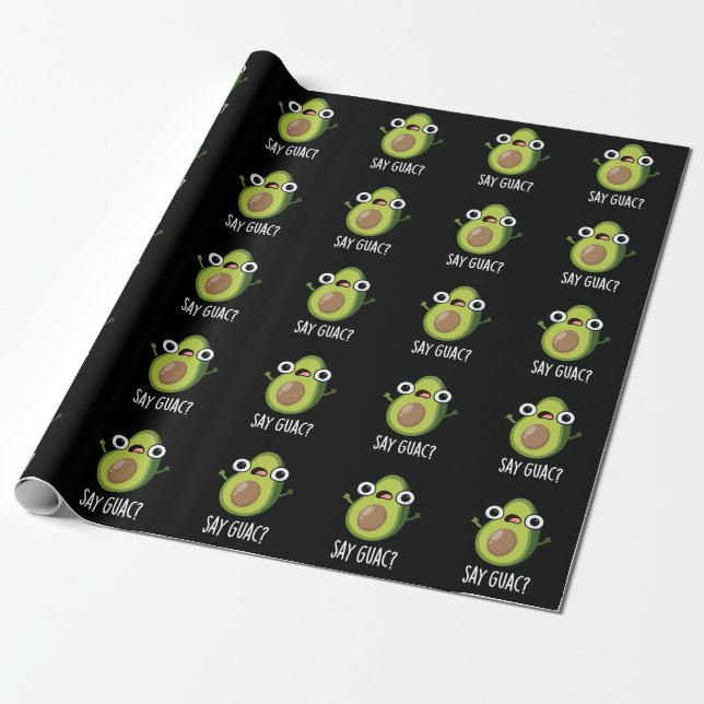 Papel De Regalo Di Guac divertido chiste de aguacate Fondo oscuro (Desenrollado)