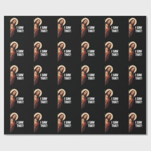 Papel De Regalo Diseño de meme cristiano divertido de Jesús "Lo vi
