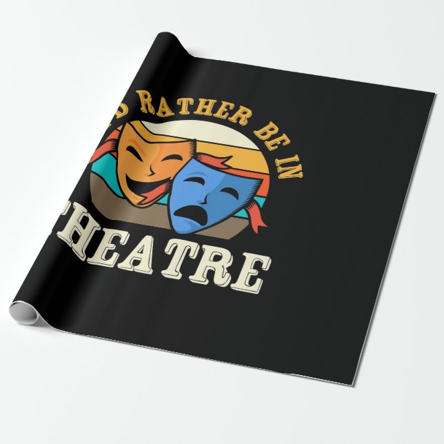 Papel De Regalo El Actor Preferiría Estar En El Teatro (Desenrollado)