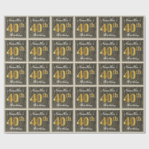 Papel De Regalo Elegante, Faux Wood, Faux Gold 40th Birthday + Nom