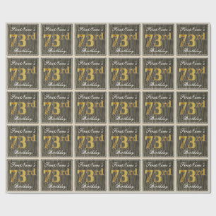 Papel De Regalo Elegante, Faux Wood, Faux Gold 73rd Birthday + Nam