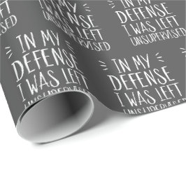 Papel De Regalo En mi defensa, me dejaron sin supervisión