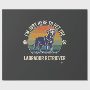 Papel De Regalo Estoy Aquí Para Acariciar Labrador Retriever Perro