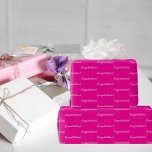 Papel De Regalo Felicitaciones blanco rosado caliente<br><div class="desc">Un fiesta de moda y mugriento envuelto en hojas de papel. Un fondo rosado caliente,  texto blanco: ¡Felicitaciones!</div>