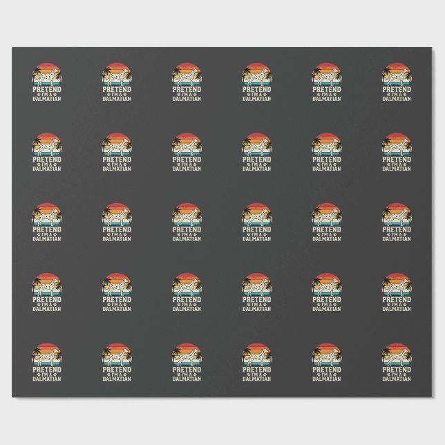 Papel De Regalo Finge que soy un perro retro dálmata (Superficie plana)