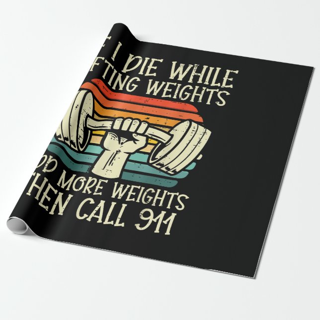 Papel De Regalo Gimnasio Si Muero Levantando Pesa Graciosa Fitness (Desenrollado)