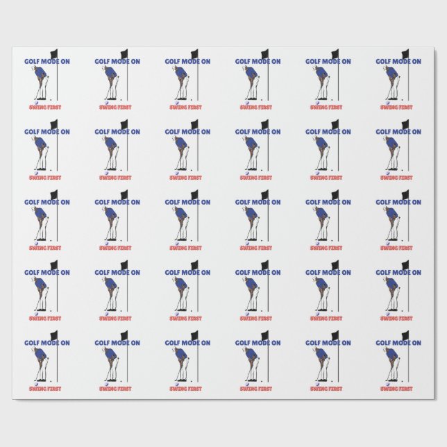 Papel De Regalo Golf Mode ON: Swing First | Funny Golfer Graphic T (Superficie plana)