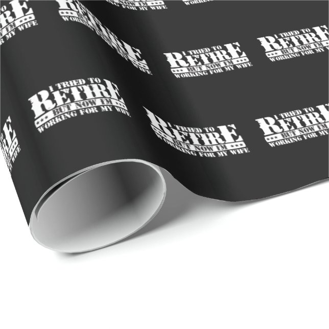 Papel De Regalo Graciosa jubilación de marido - ahora trabajo para (Esquina del rollo)