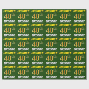 Papel De Regalo Green, Faux/Imitation Gold, "40th BIRTHDAY"