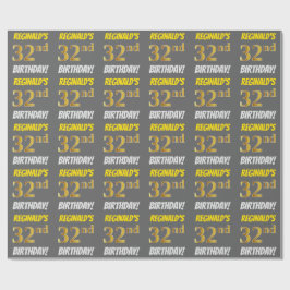 Papel De Regalo Gris, Faux/Imitation Gold, "32nd BIRTHDAY"