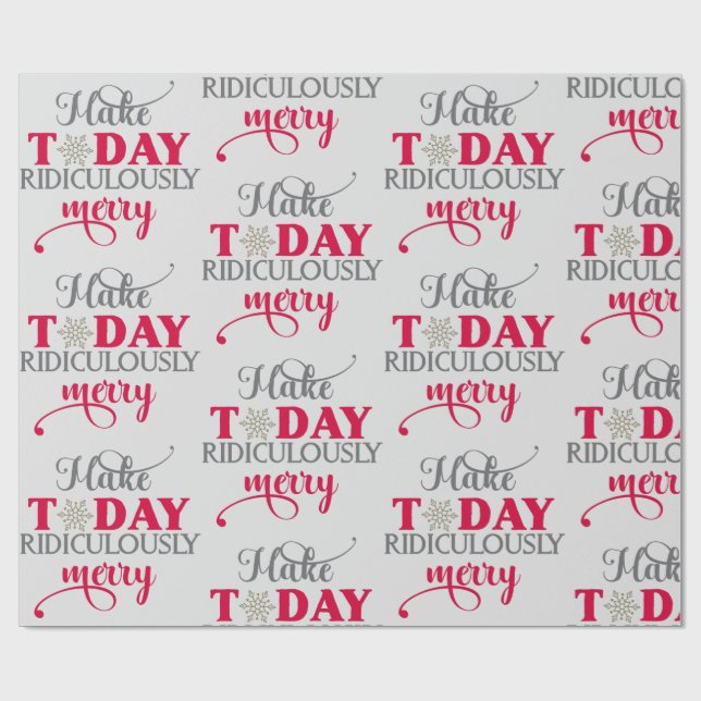Papel De Regalo Hacer hoy Ridicularmente Feliz (Superficie plana)
