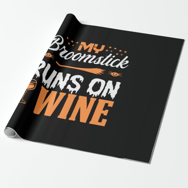 Papel De Regalo Halloween My Broomstick Runs On Wine Birthday (Desenrollado)