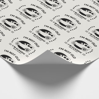 Papel De Regalo I'm not old I'm classic with old car