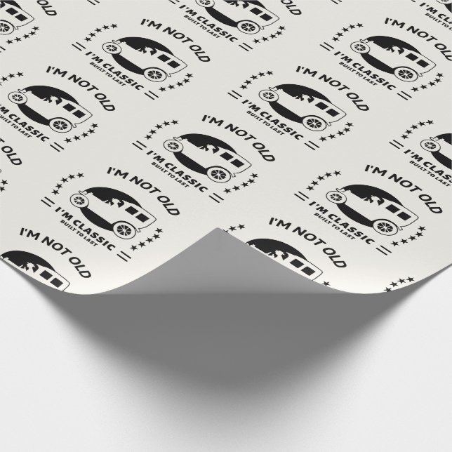 Papel De Regalo I'm not old I'm classic with old car (Esquina)