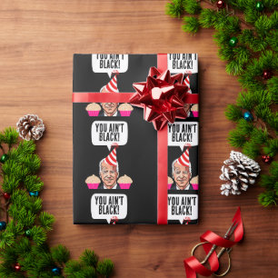 PAPEL DE REGALO ¡JOE BIDEN FUNNY BIRTHDAY NO ERES NEGRO!