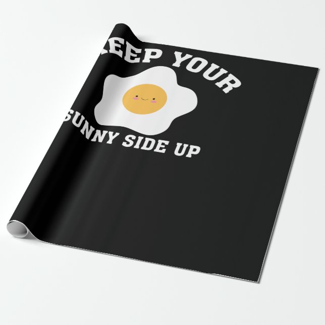 Papel De Regalo Keep Your Sunny Side Up Funny Egg Inspirational Cu (Desenrollado)