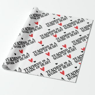 Papel De Regalo La enseñanza es un trabajo de corazón