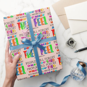 Papel De Regalo La gente nunca olvidará cómo les hiciste sentir 