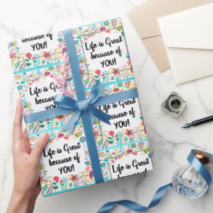 Papel De Regalo La vida es grandiosa por tu cita enmarcada floral